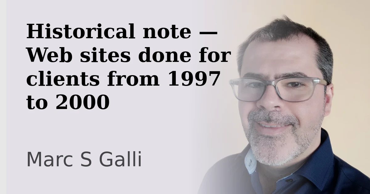 Historical note — Web sites done for clients from 1997 to 2000